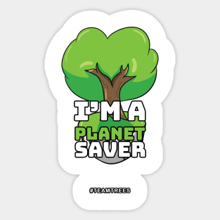 Cute Planet Saver Design #teamtrees Sticker